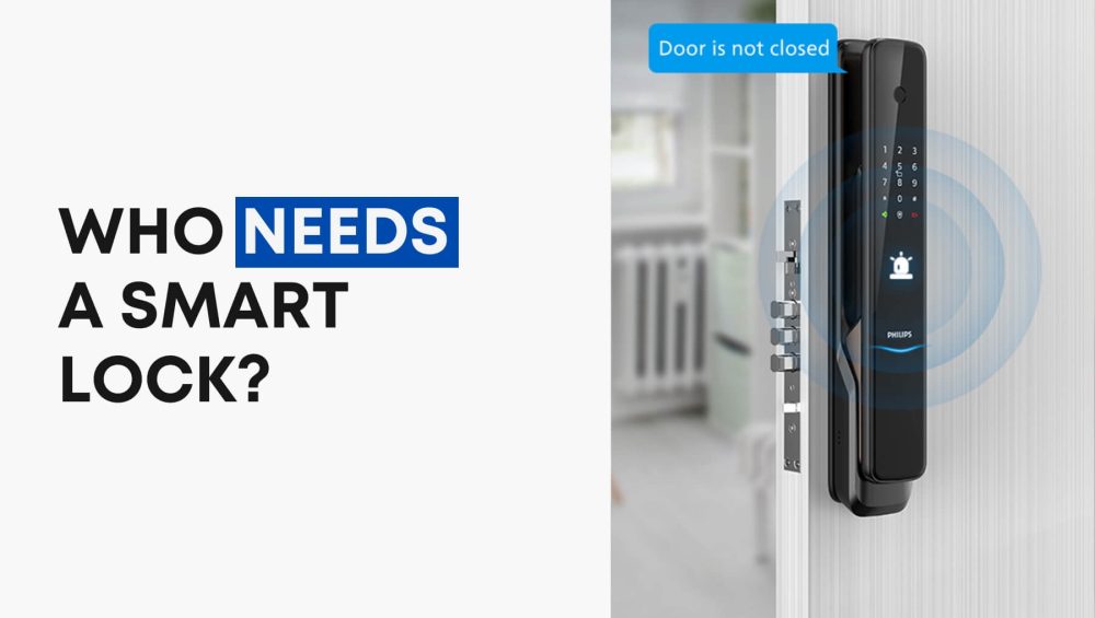 Who needs a Smart Lock