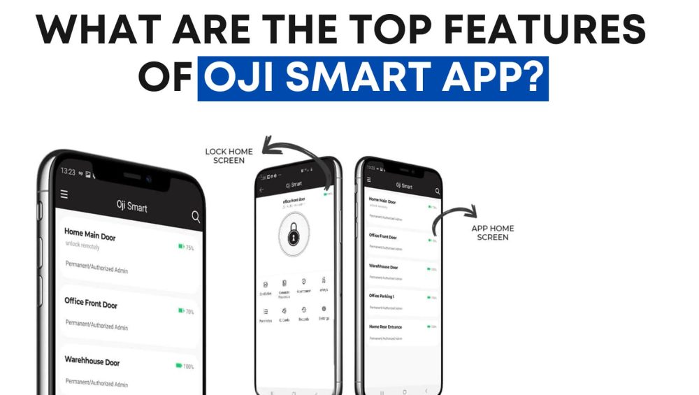 What are the top features of Oji Smart App_