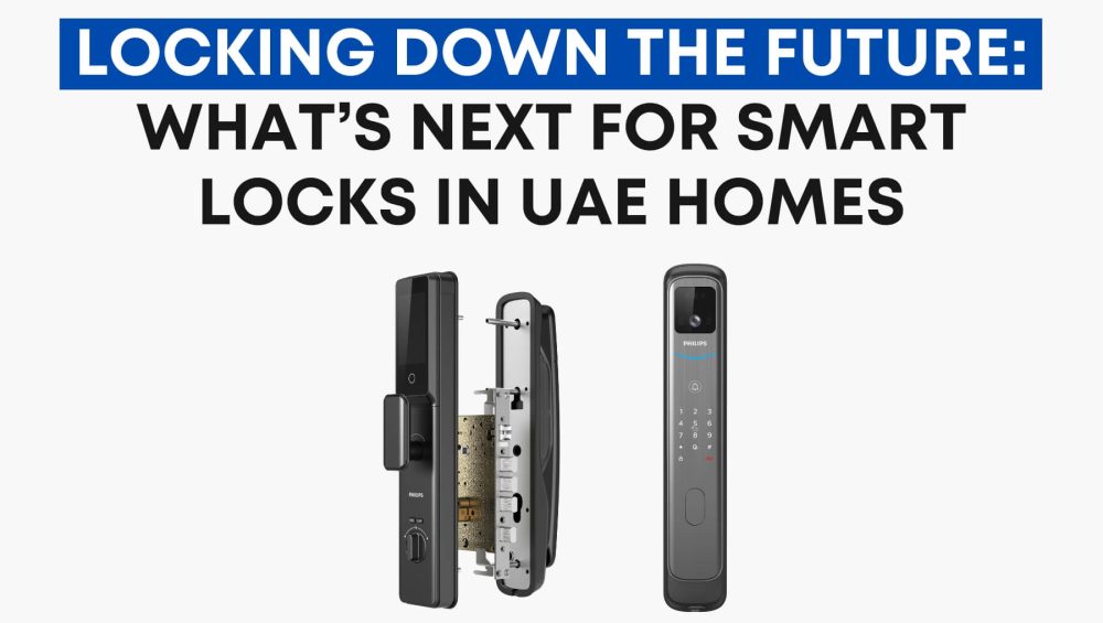 What’s Next for Smart Locks in UAE Homes