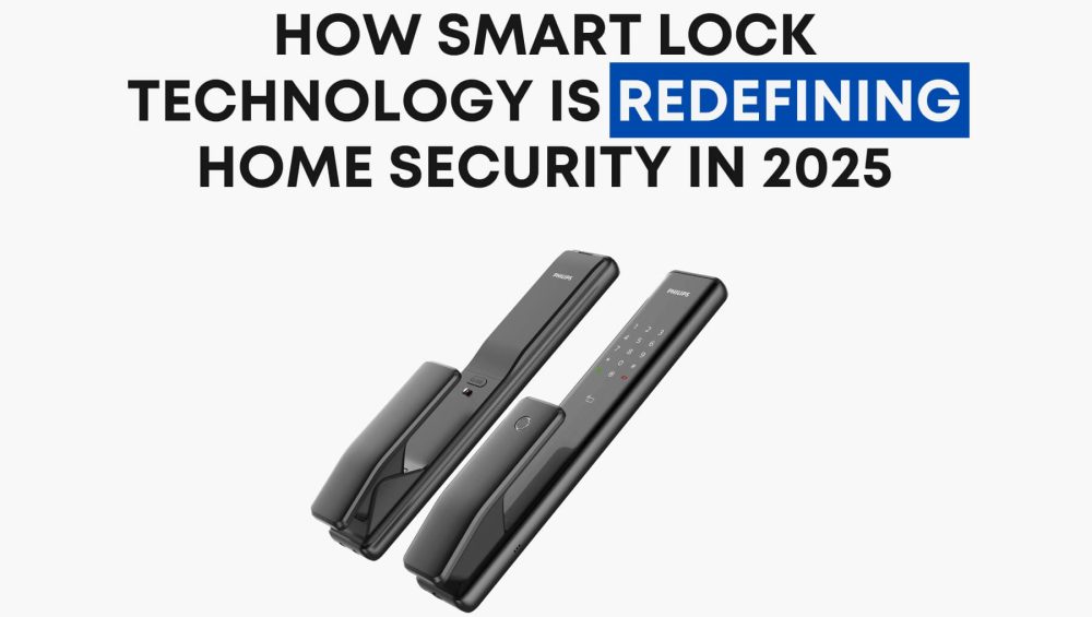 How Smart Lock is Redefining home security in 2025